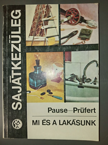 Mi �s a lak�sunk - Saj�tkez�leg (2. �tdolgozott �s b�v�tett kiad�s)