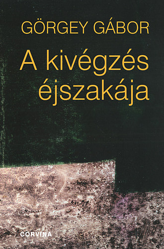 A kivgzs jszakja