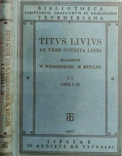 Lipsiae - Titi Livi Ab urbe condita libri I-III.