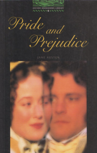 Pride and Prejudice (Oxford Bookworms Library, Stage 6)