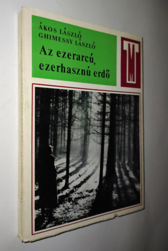 Az ezerarc�, ezerhaszn� erd�