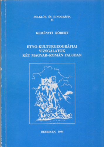 Etno-kulturgeogrfiai vizsglatok kt magyar-romn faluban (Folklr s Etnogrfia 84) (dediklt)