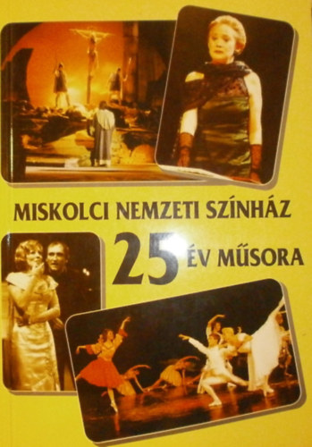 A Miskolci Nemzeti Sznhz bemutati 1972/73-1997/98