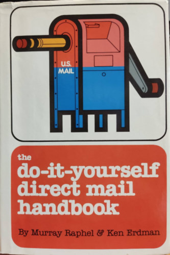 The Do-it-yourself Direct Mail Handbook