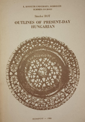 Rot Sándor - Outlines of present-day hungarian