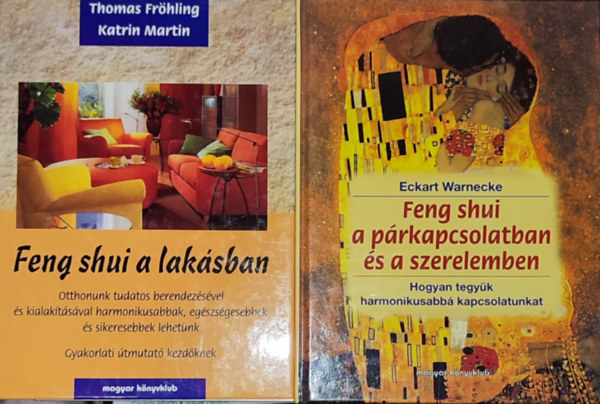 2db Feng shui-val kapcsolatos m - Thomas Frhling-Katin Martin-Feng shui a laksban; Eckart Warnecke-Feng shui a prkapcsolatban s a szerelemben
