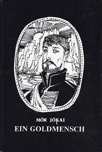 J�kai M�r - Ein Goldmensch