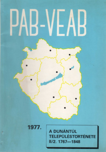 A Dun�nt�l telep�l�st�rt�nete II/2. 1767-1848