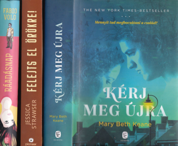 3 db romantikus reg�ny: K�rj meg �jra + Felejts el �r�kre! + R�ad�snap