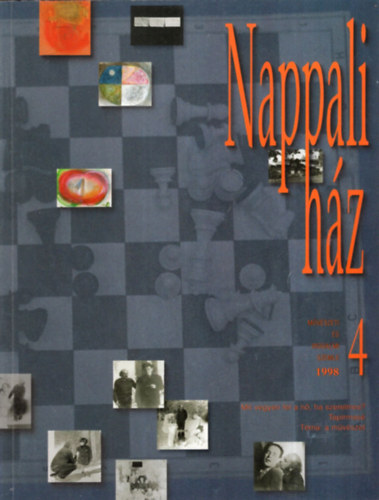 Nappali hz 1998. 4. sz. -Mvszeti s Irodalmi Szemle