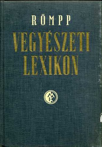 Hermann Rmpp - Vegyszeti lexikon 1. ktet (A-Gy)