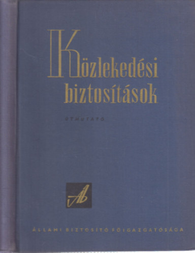 Kzlekedsi biztostsok (tmutat)