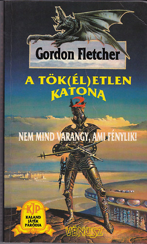 Gordon Fletcher - A tk(l)etlen katona 2.