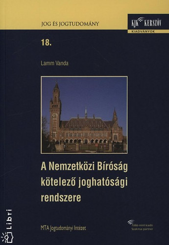 A nemzetk�zi b�r�s�g k�telez� joghat�s�gi rendszere