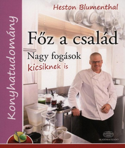 F�z a csal�d - Nagy fog�sok kicsiknek is