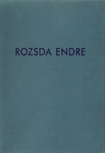 Rozsda Endre - Retrospektv killts (Mcsarnok 1998)
