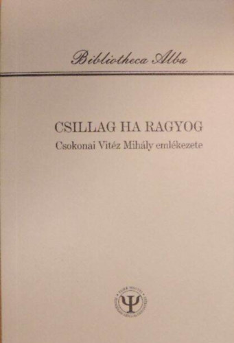 Csillag ha ragyog - Csokonai Vitz Mihly emlkezete