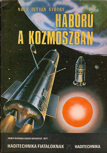 H�bor� a kozmoszban (Haditechnika fiataloknak)