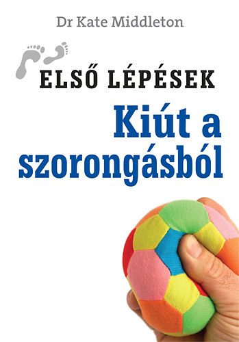 Kit a szorongsbl