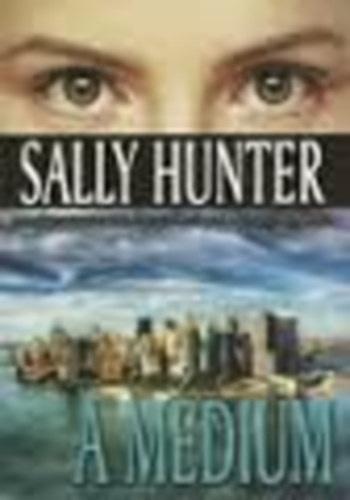 Sally Hunter - A mdium