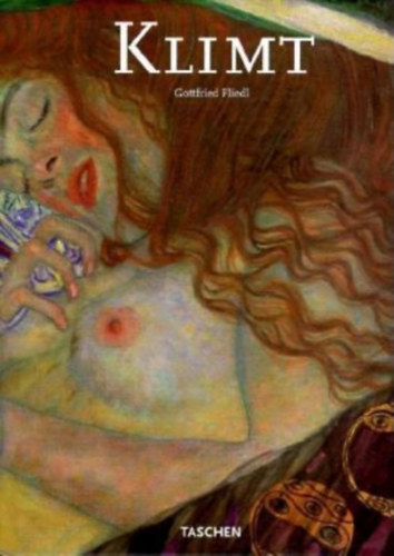 Gustav Klimt 1862-1918. The World in Female Form