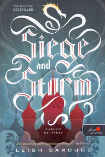 Siege and Storm - Ostrom s vihar