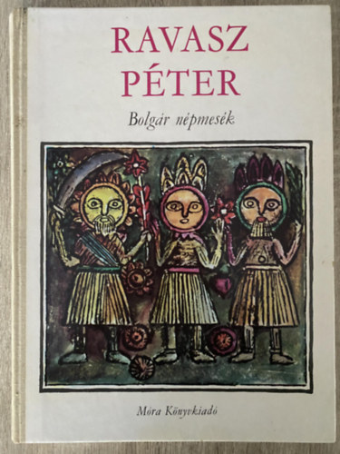 Ravasz Pter - BOLGR NPMESK (Alexander Denkov rajzaival) (Aki nem dolgozik, ne is egyk; Ki mit tesz, magnak teszi; Gyngysort fz a verb; Ivanka s Marijka...)