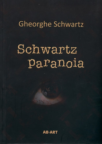 Georghe Schwartz - Schwartz paranoia