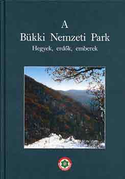 A Bkki Nemzeti Park (hegyek, erdk, emberek)