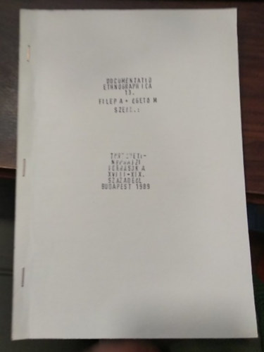 Farkas Istv�n cegl�di gazda k�ziratos sz�mad�sk�nyve - Documentatio Ethnographica 13.