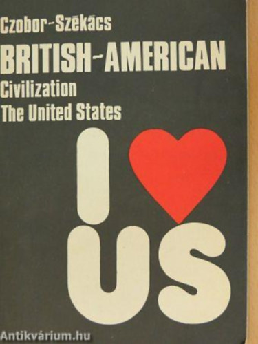 British - American Civilization The United States