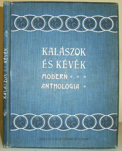 Kner Izidor - Kalszok s kvk. Modern anthologia.