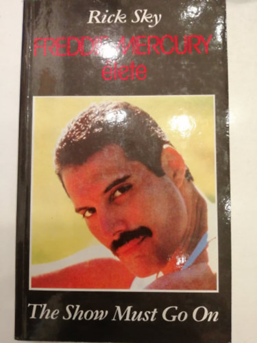 Freddie Mercury lete - The Show Must Go On