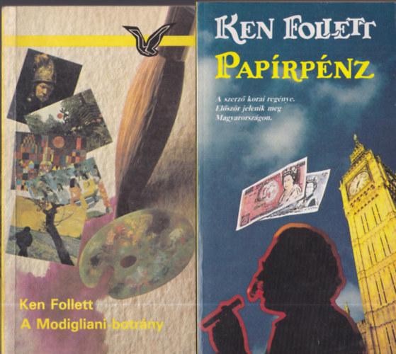 Ken Follett - 2db. Ken Follett ktet: Paprpnz + A Modigliani-botrny