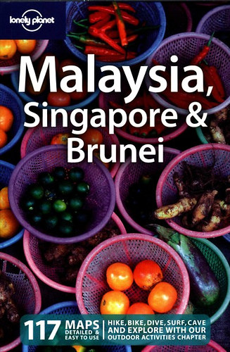 Malaysia, Singapore & Brunei (Lonely Planet)