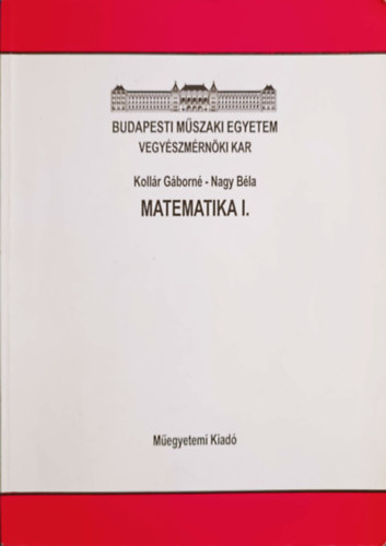 Kollr Gborn-Nagy Bla - Matematika I.