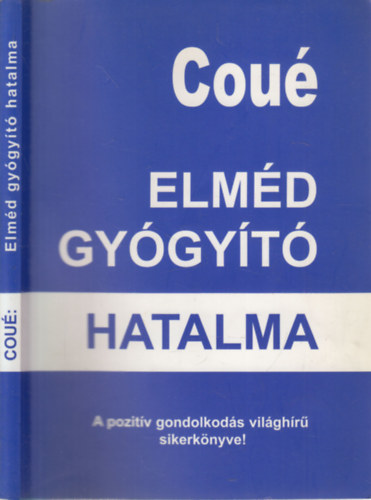 Emil Cou - Elmd gygyt hatalma (nszuggeszti s szuggeszti)