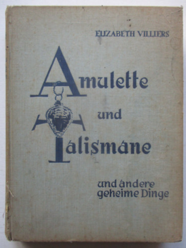 Amulette und talismane und andere geheime dinge