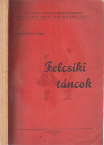 Felcski tncok