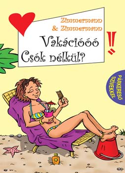 Vakci! Csk nlkl?