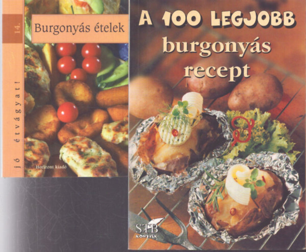 2 db burgony�s szak�csf�zet: Burgony�s �telek (J� �tv�gyat! 14.) + A 100 legjobb burgony�s recept