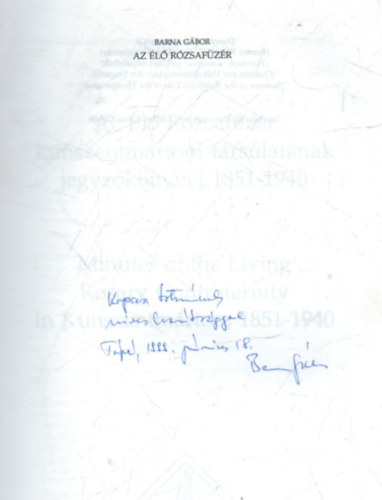 Az l lelki Rzasfzr a boldogsgos Szz Mrirl-Az l Rzsafzr kunszentmrtoni trsulatnak jegyzknyvei 1851-1940
