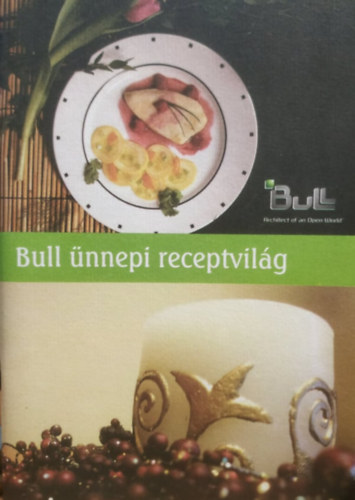 Bull nnepi receptvilg - Bull: Architect of an Open World