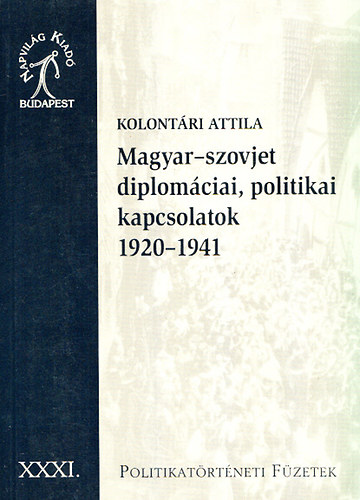 Magyar-szovjet diplomciai, politikai kapcsolatok 1920-1941