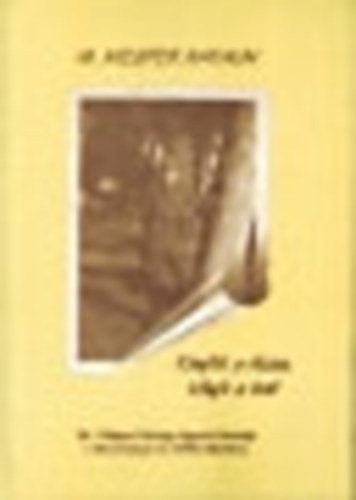 Kinylik a rzsa, kihajt a levl - Dr. Vilgosi Gyrgy gyvd lettja a Don-kanyar s 1956 tkrben