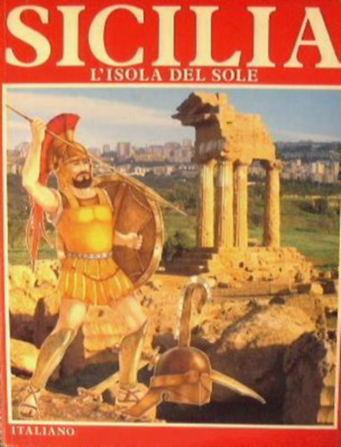 Sicilia: L'isola del sole