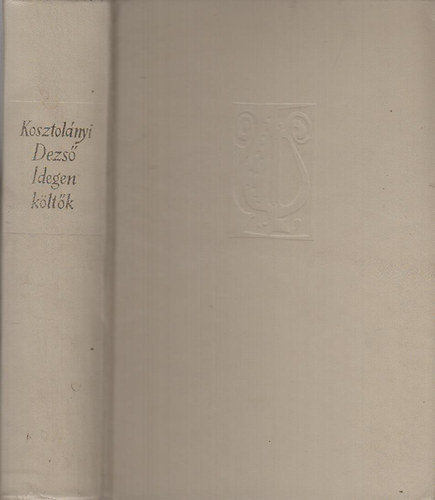 Kosztol�nyi Dezs� - Idegen k�lt�k