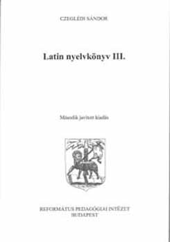 Latin nyelvknyv III.