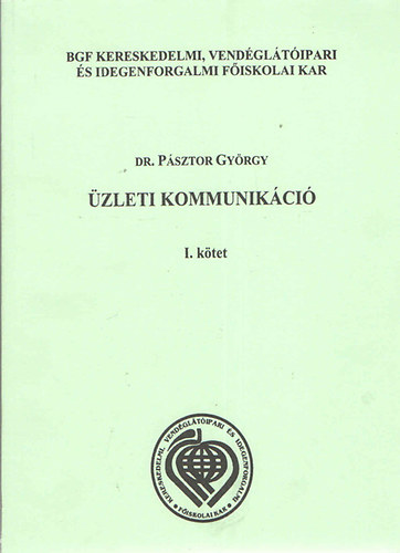 Dr. Psztor Gyrgy - zleti kommunikci I.