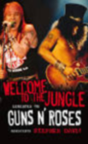 Stephen Davis - Welcome to the Jungle-Legenden on Guns n' Roses